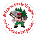 Sticker rond "N'énerve pas au Vosgien.. car la résine n'est pas loin" fond blanc