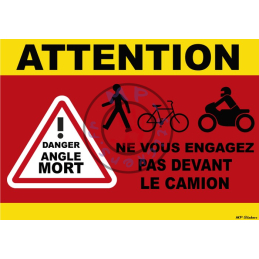 Stickers ATTENTION danger Angle Mort devant camion 300x200mm
